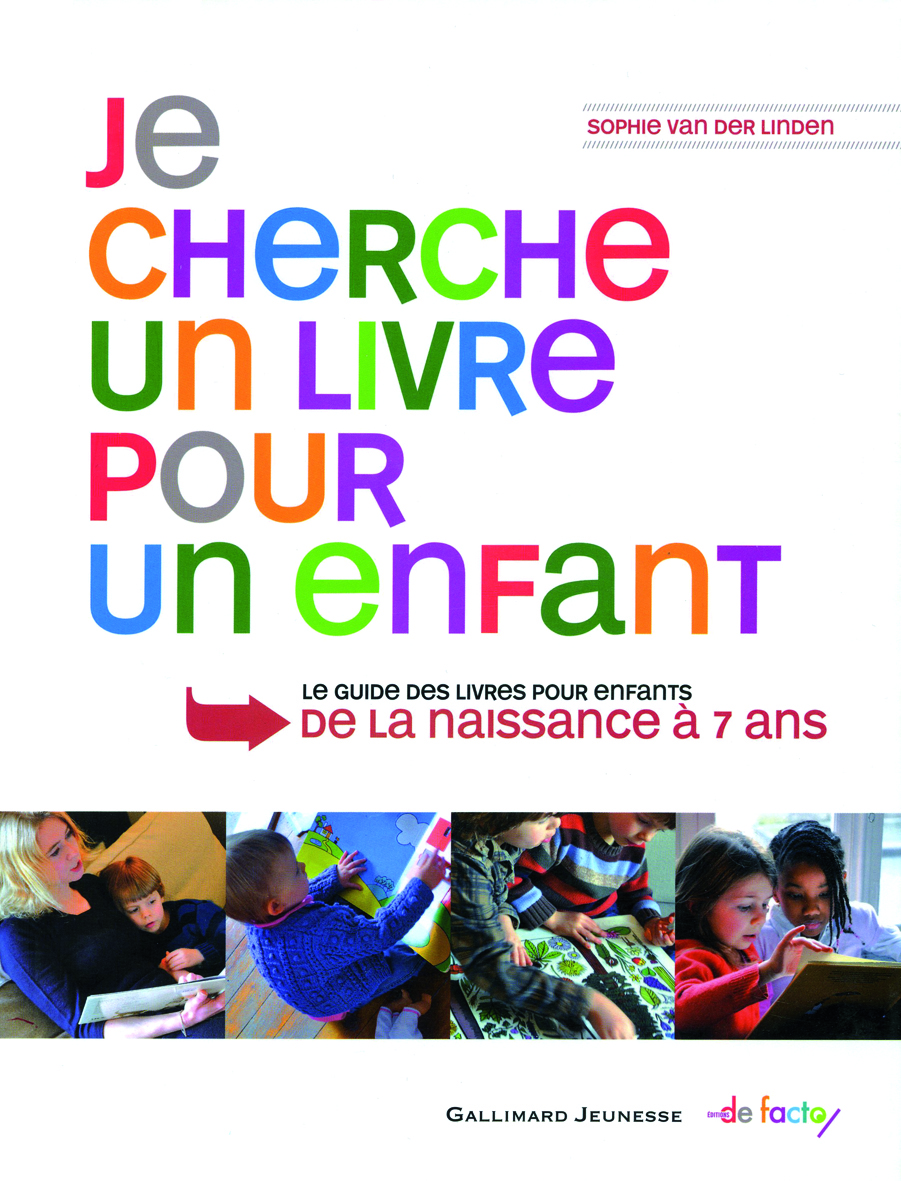JE CHERCHE UN LIVRE POUR UN ENFANT DE LA NAISSANCE A 7 ANS