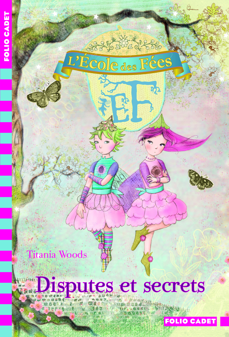 L'École des Fées, 6 : Disputes et secrets