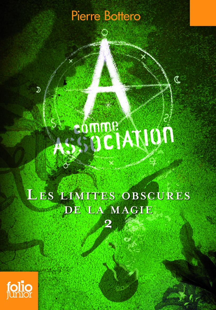 A comme Association, 2 : Les limites obscures de la magie