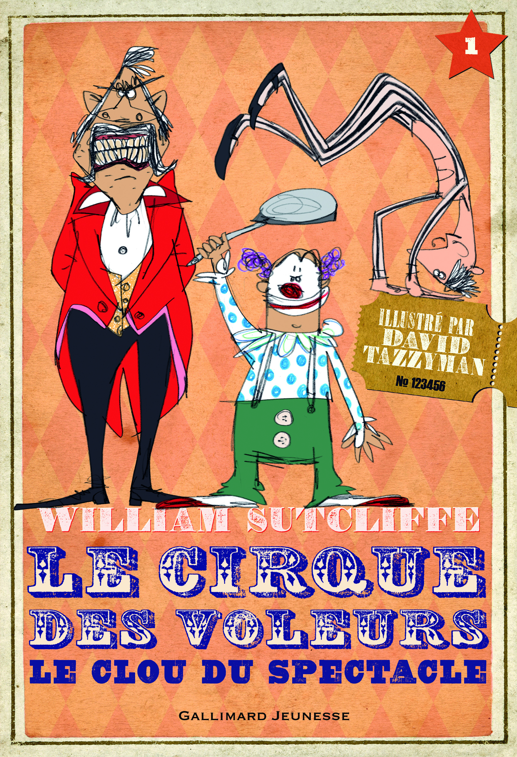 CIRQUE DES VOLEURS T01 LE CLOU DU SPECTACLE