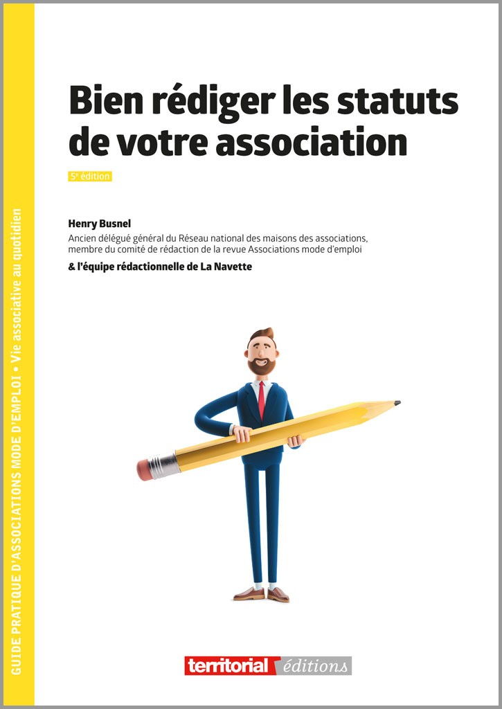 Bien rédiger les statuts de votre association