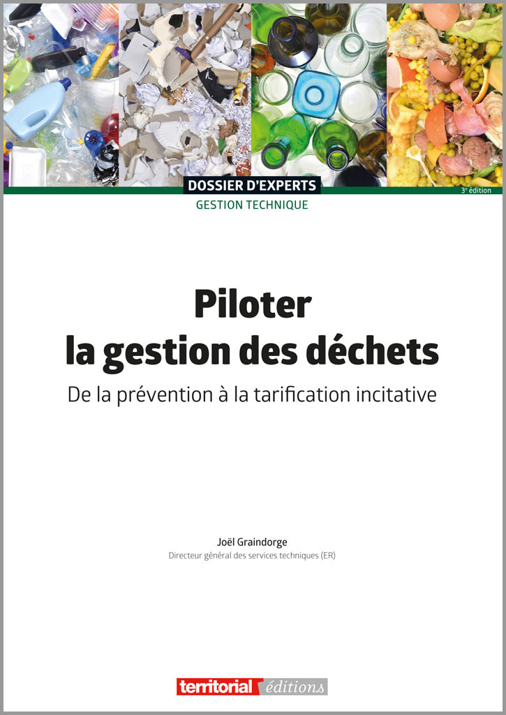 Piloter la gestion des déchets - De la prévention à la tarification incitative