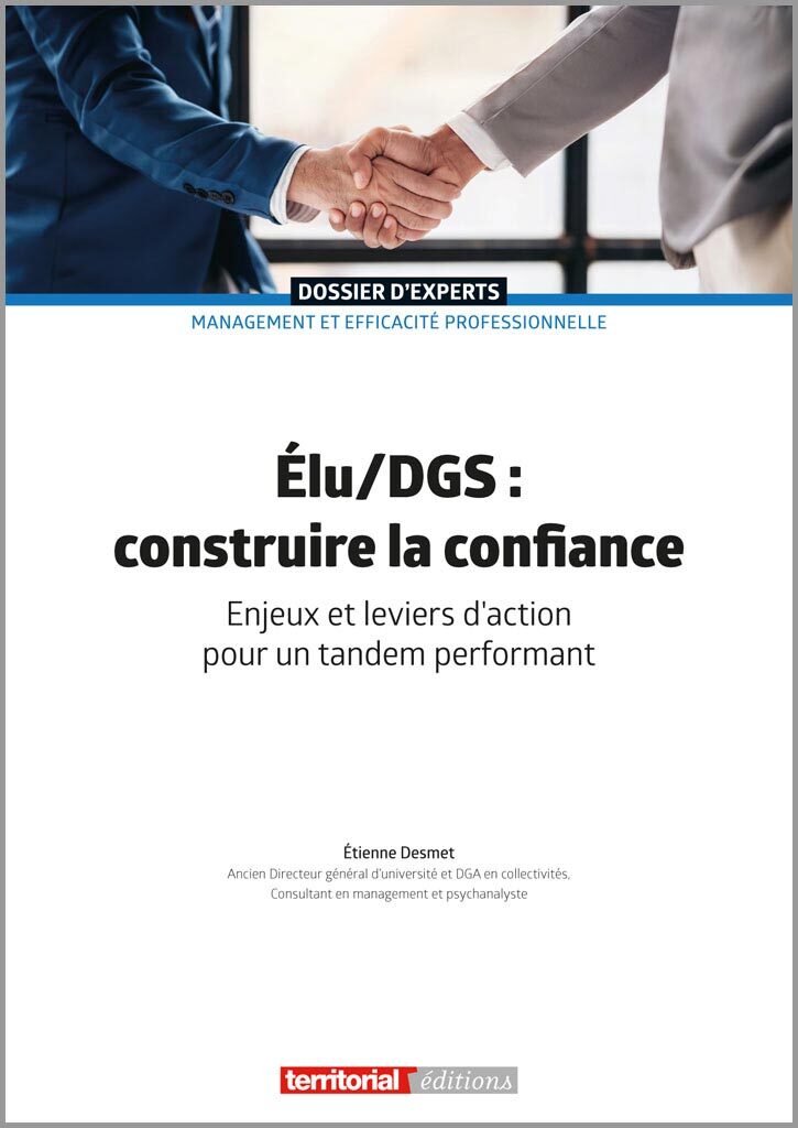 Élu/DGS : construire la confiance