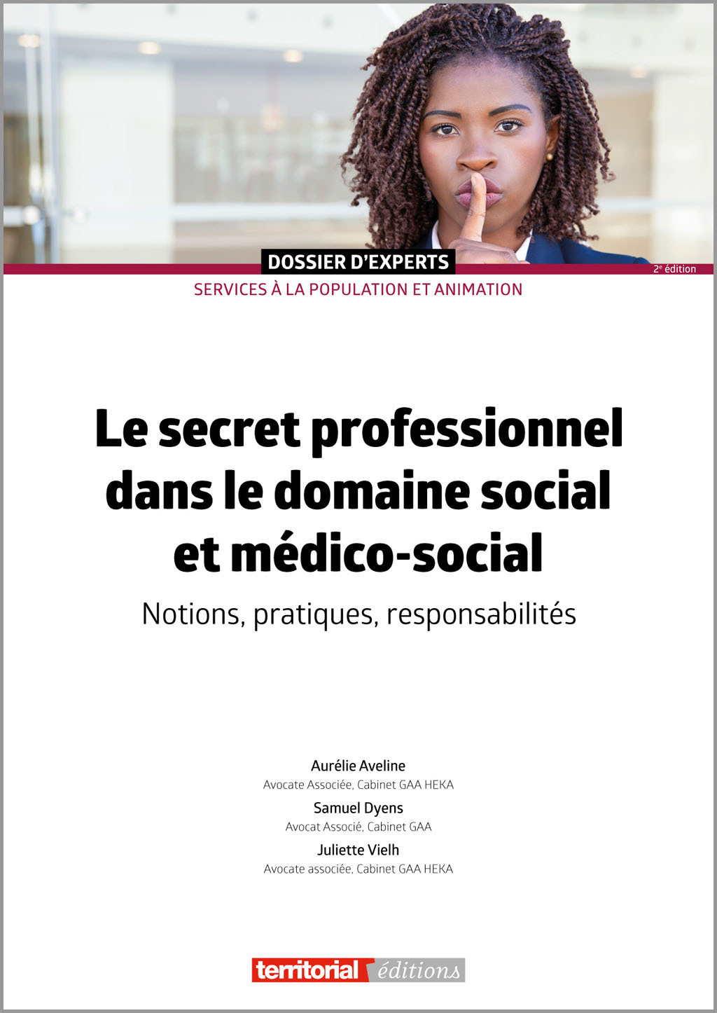 Le secret professionnel dans les domaines social et médico-social