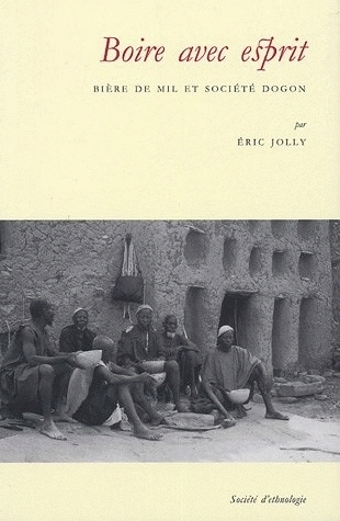 Boire avec esprit - bière de mil et société dogon