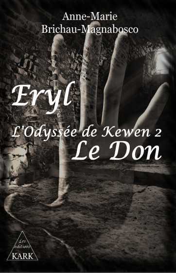 Eryl : l'Odyssé de Kewen 2