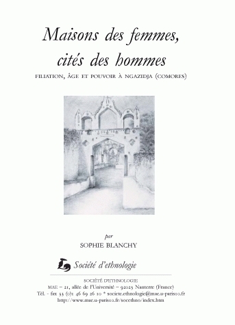 Maisons des femmes, cités des hommes - filiation, âge et pouvoir à Ngazidja (Comores)