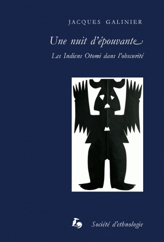 Une nuit d'épouvante - les Indiens Otomi dans l'obscurité