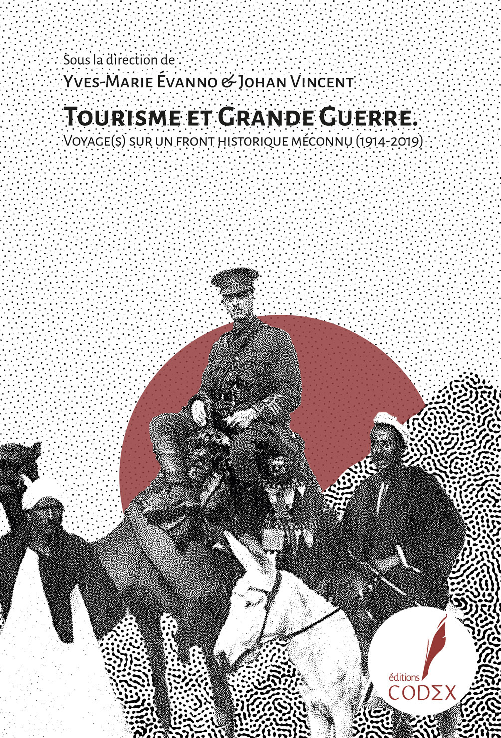 Tourisme et Grande guerre - voyage(s) sur un front historique méconnu, 1914-2019