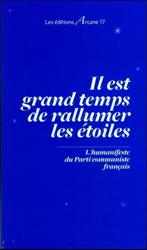 Il Est Grand Temps De Rallumer Les Etoiles