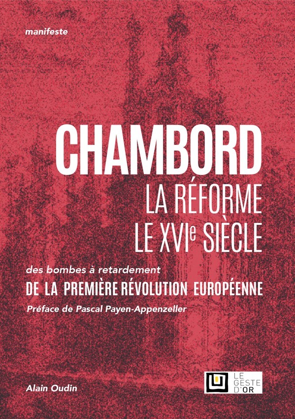 Chambord – La réforme – Le XVIe siècle