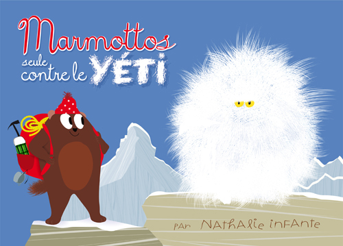 Marmottos seule contre le Yéti