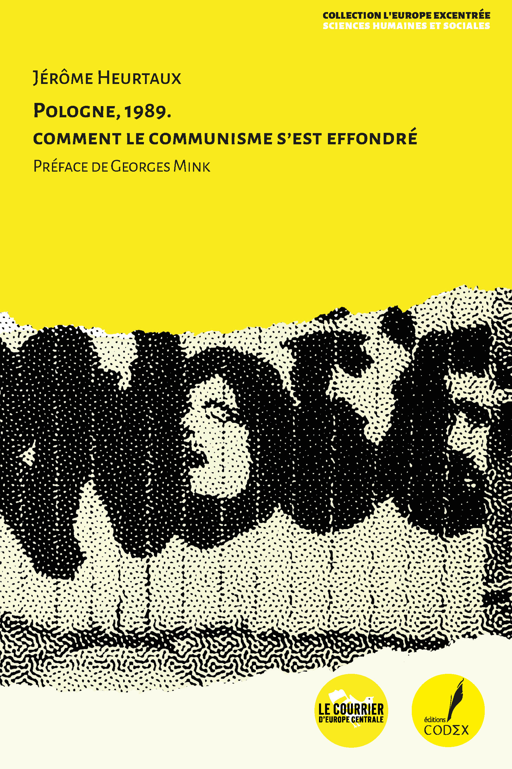 POLOGNE 1989 - COMMENT LE COMMUNISME S'EST EFFRONDRE - LIVRE
