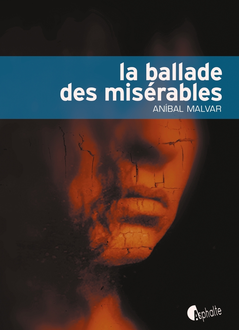 LA BALLADE DES MISERABLES