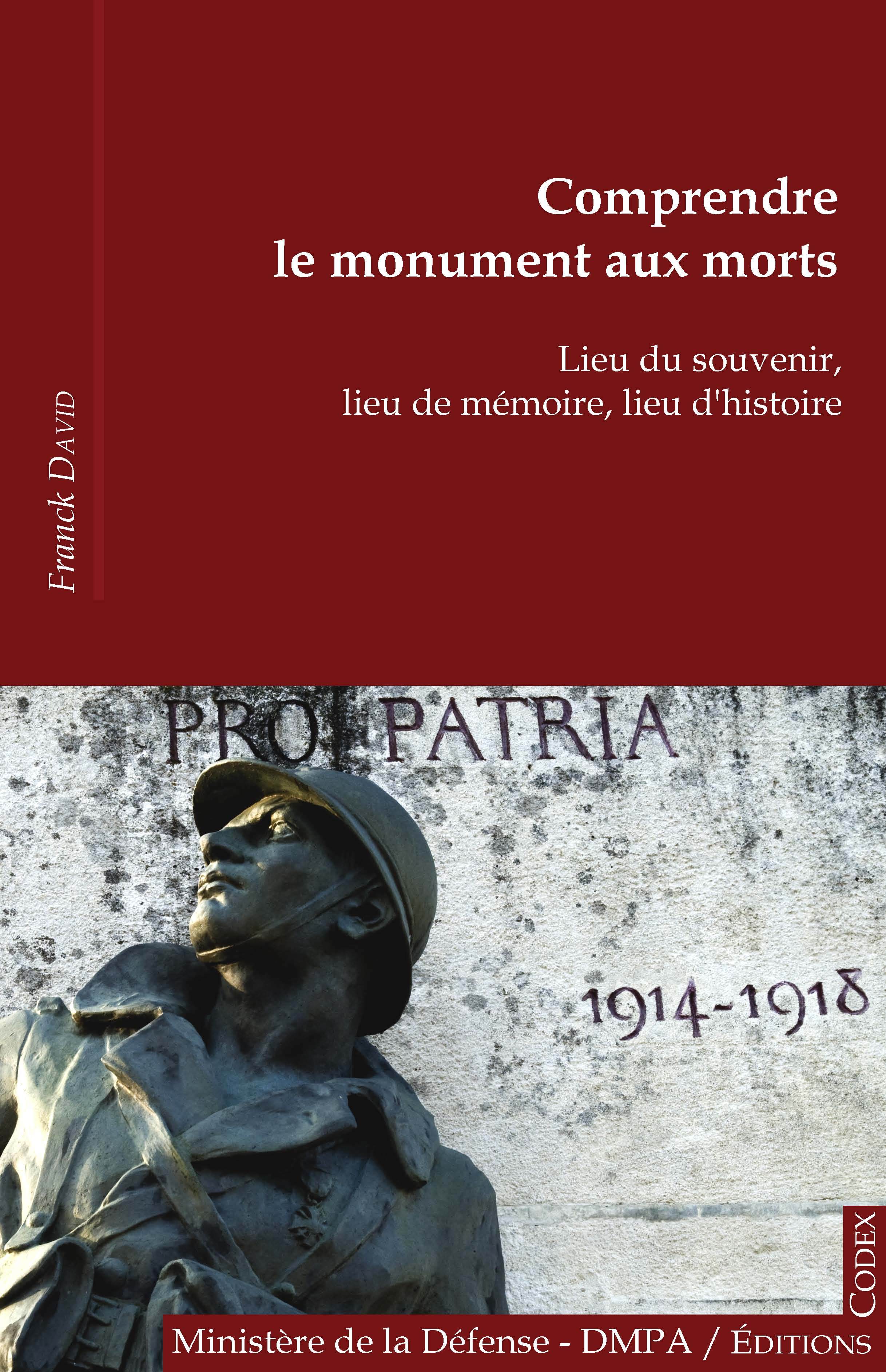 Comprendre le monument aux morts - lieu du souvenir, lieu de mémoire, lieu d'histoire