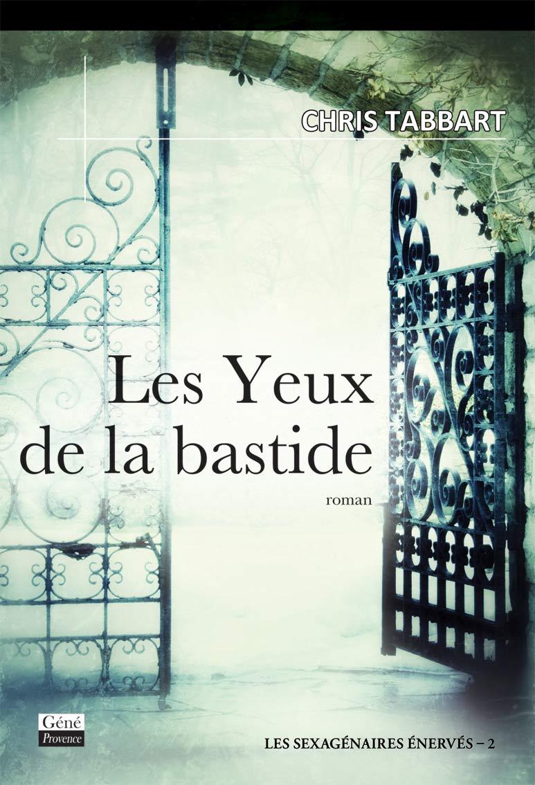 Les yeux de la bastide