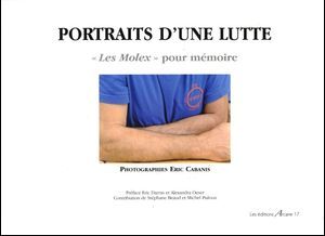 Portraits D'Une Lutte : Les Molex Pour Memoire