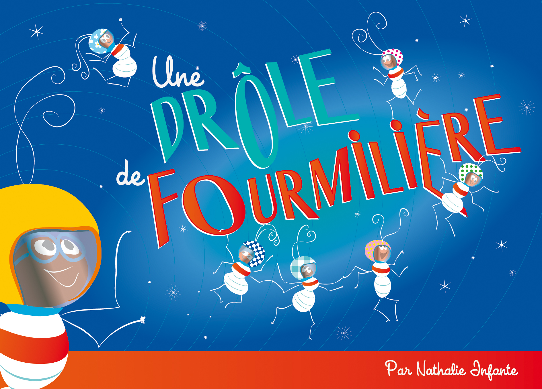 Une drôle de fourmilière