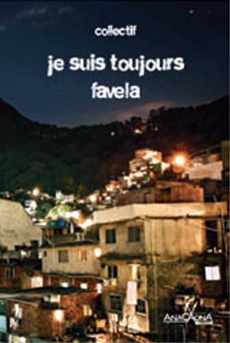 Je suis toujours favela