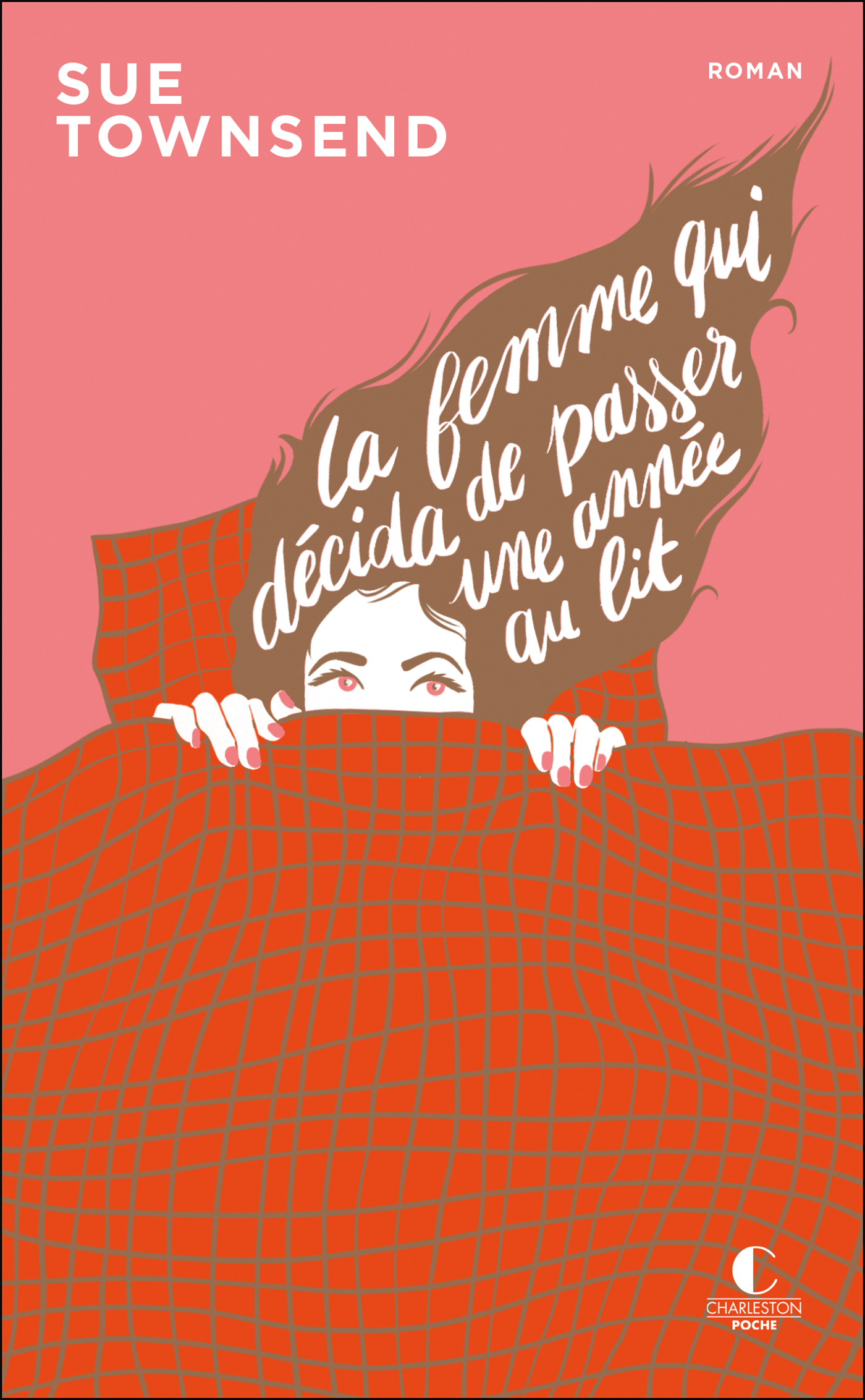 La Femme qui décida de passer une année au lit - édition 10 ans Charleston