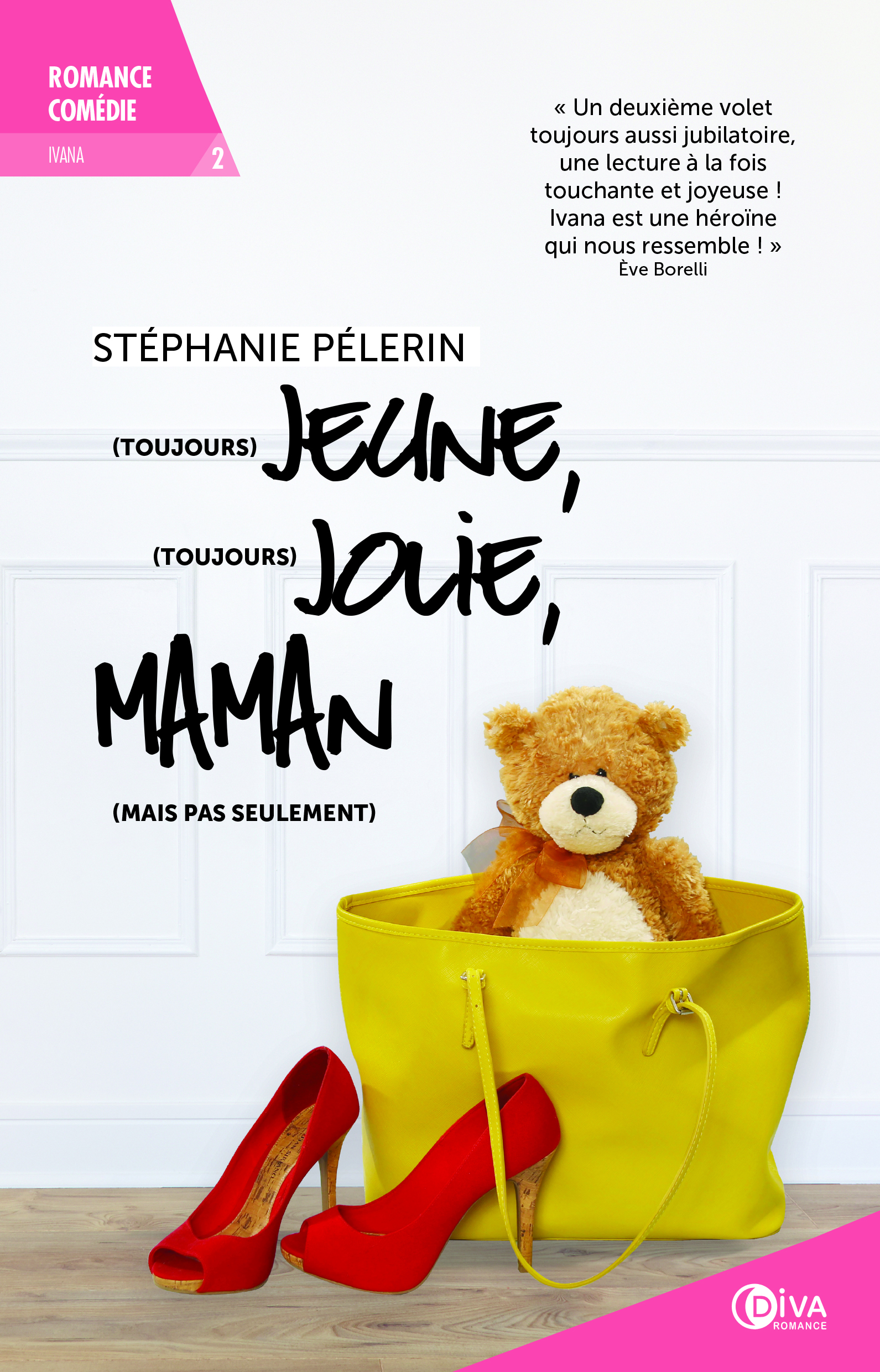 Toujours jeune, toujours jolie, maman mais pas seulement (tome 2)