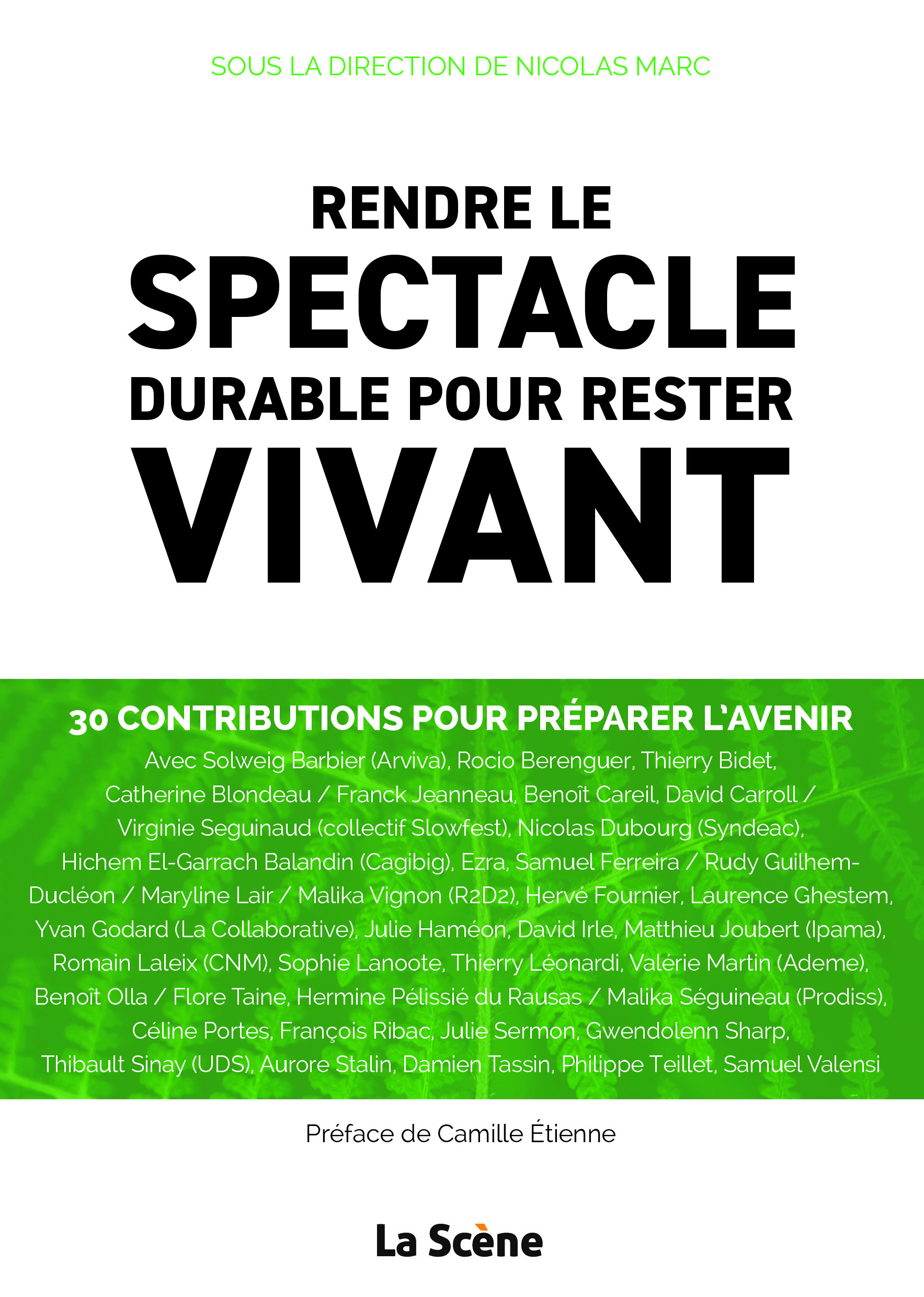 Rendre le spectacle durable pour rester vivant