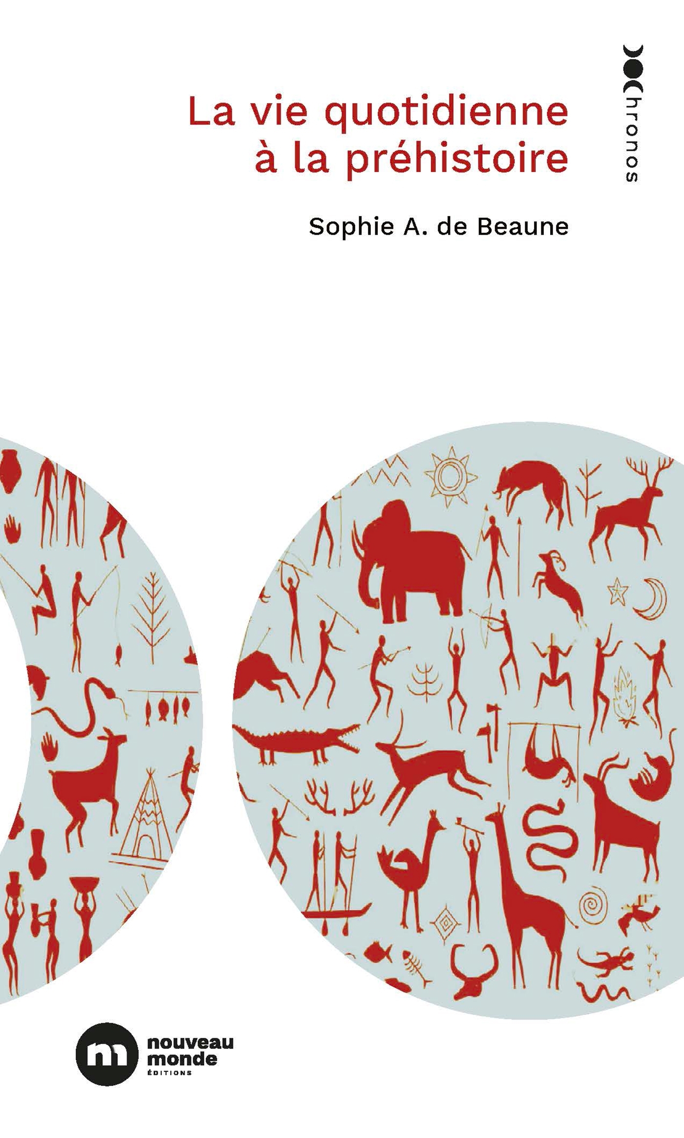 La vie quotidienne au temps de la Préhistoire