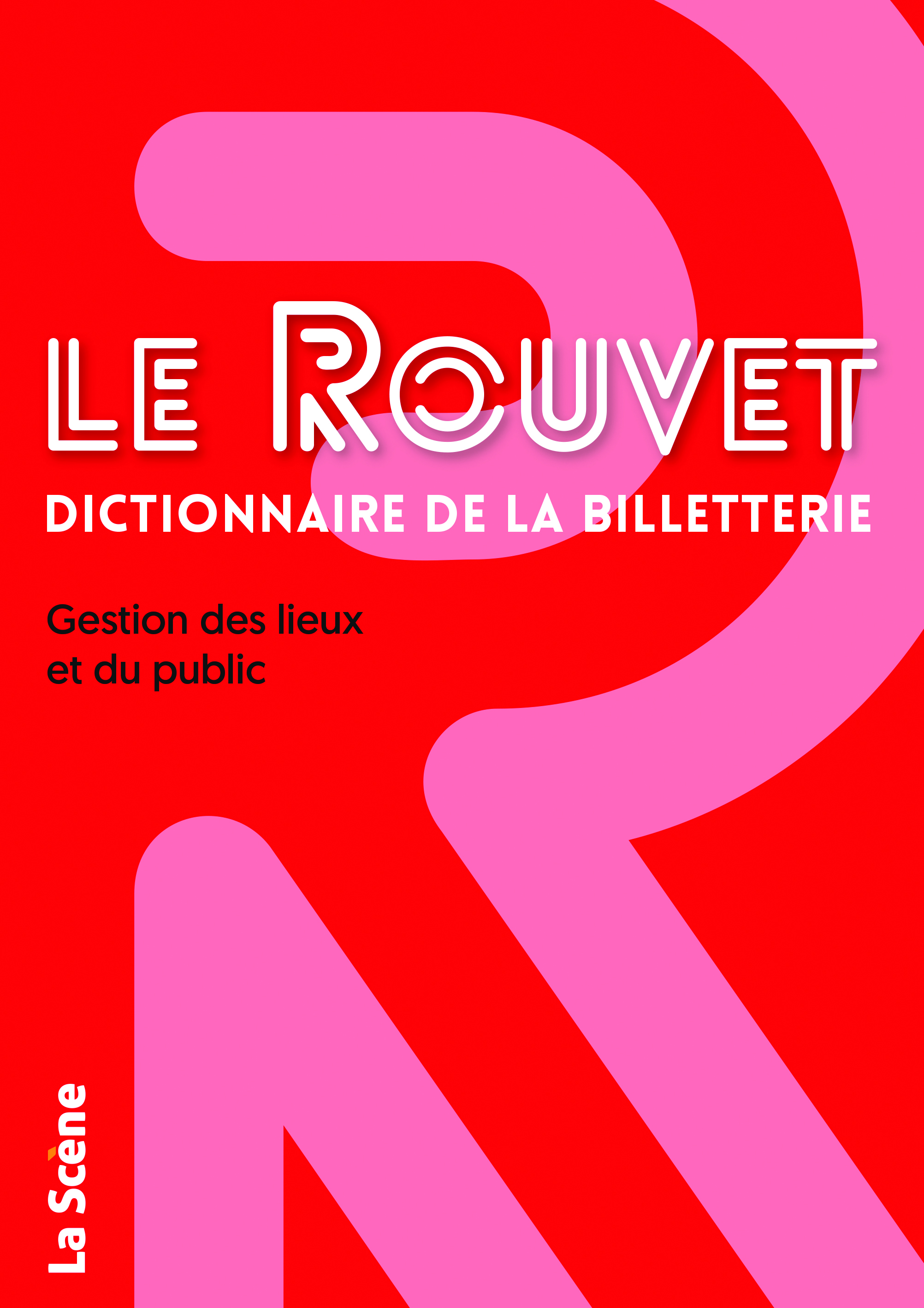 Le Rouvet dictionnaire de la billetterie