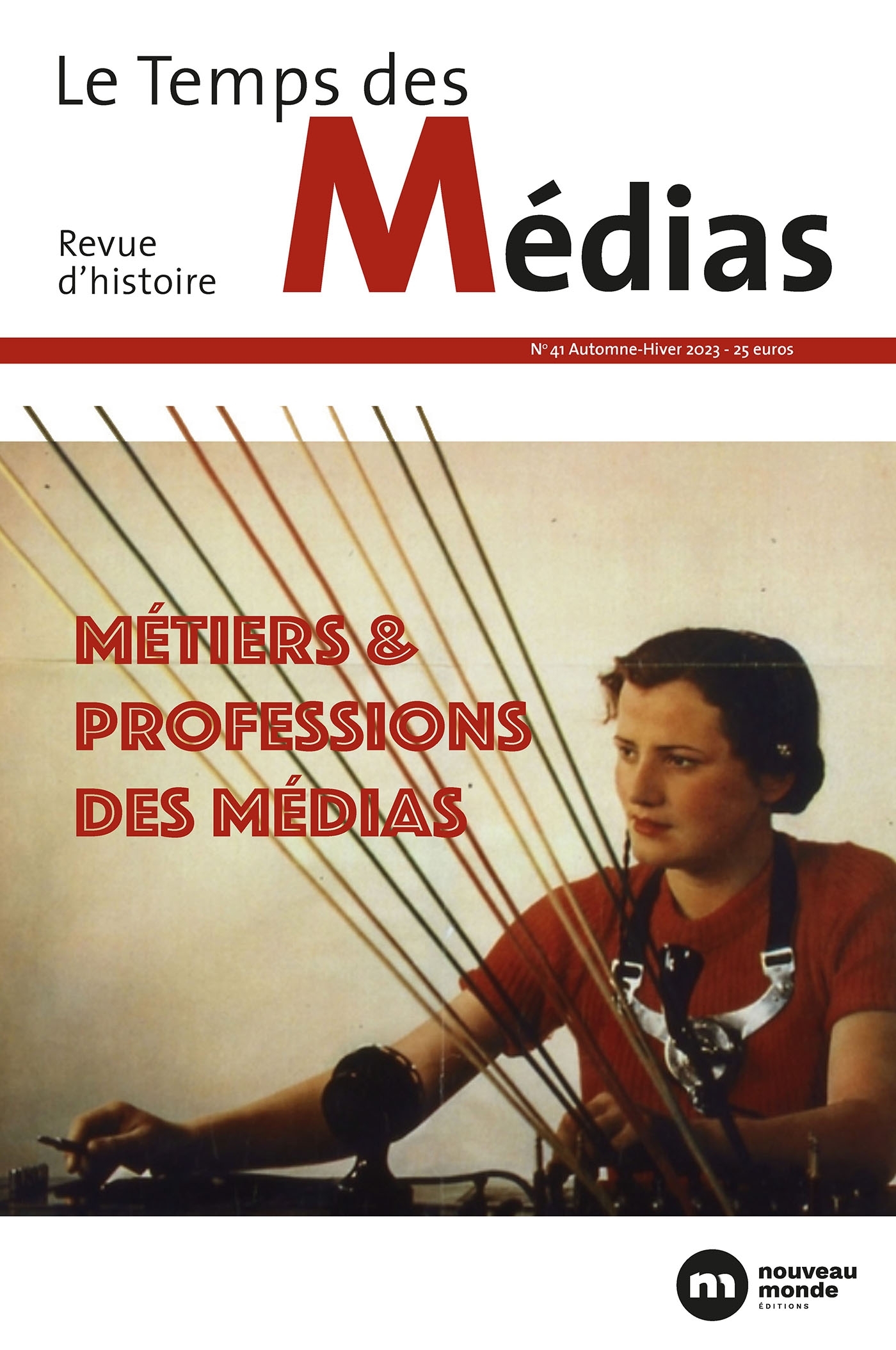 Le Temps des médias n° 41