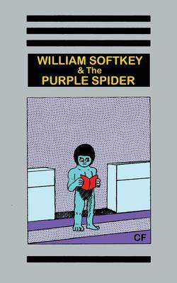 CF William Softkey and the Purple Spider /anglais