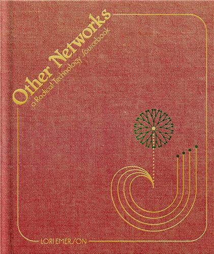Other Networks Radical Technology Sourcebook /anglais