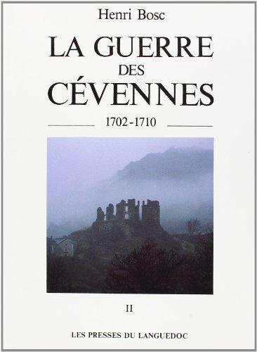 La Guerre des Cévennes - 1702-1710