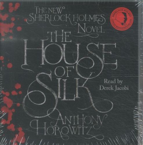 The House of Silk: The New Sherlock Holmes Novel