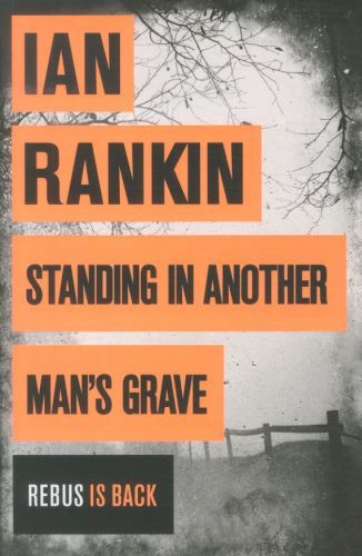 Standing in Another Man's Grave