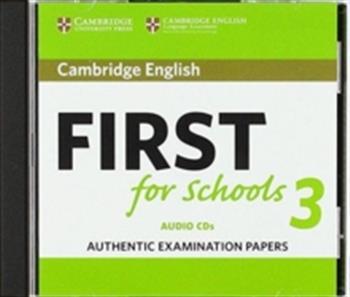 Cambridge english first for schools 3 audio cds