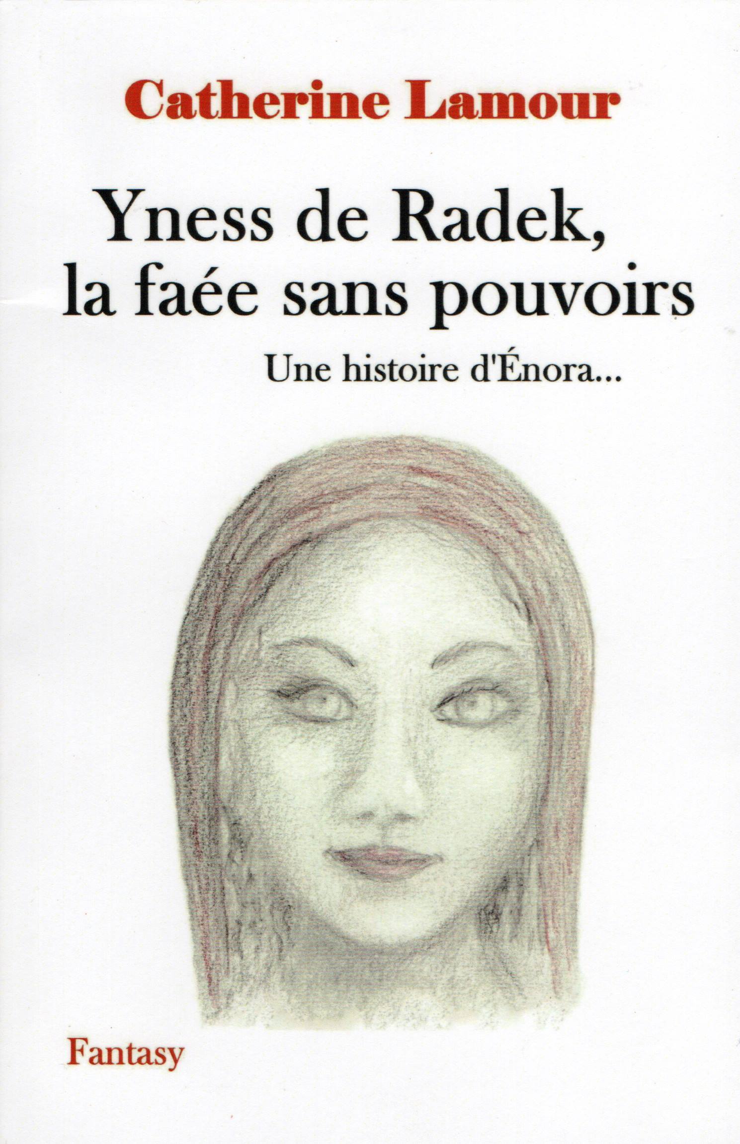 Yness de Radek, la faée sans pouvoirs