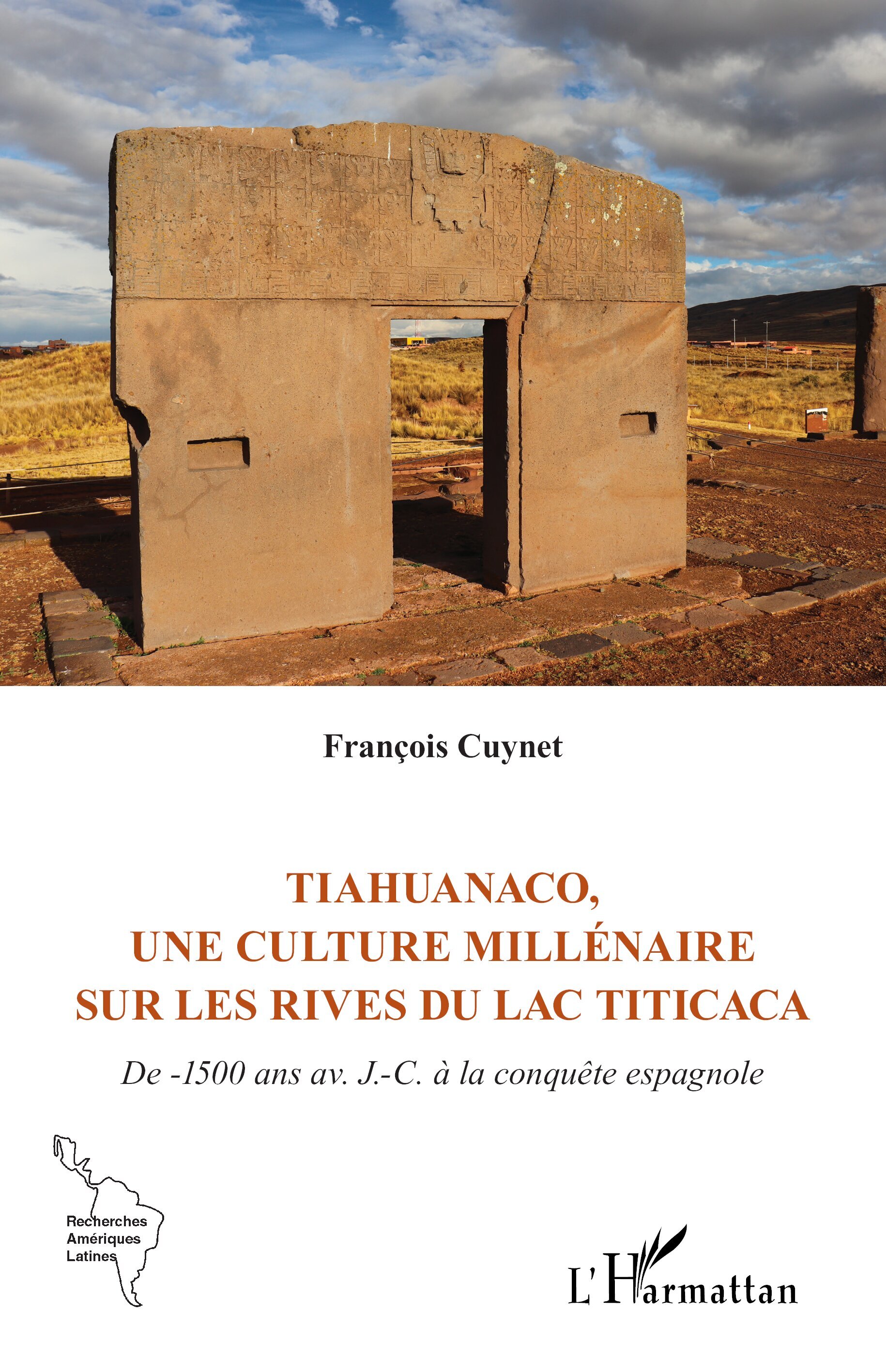 Tiahuanaco, une culture millénaire sur les rives du lac Titicaca