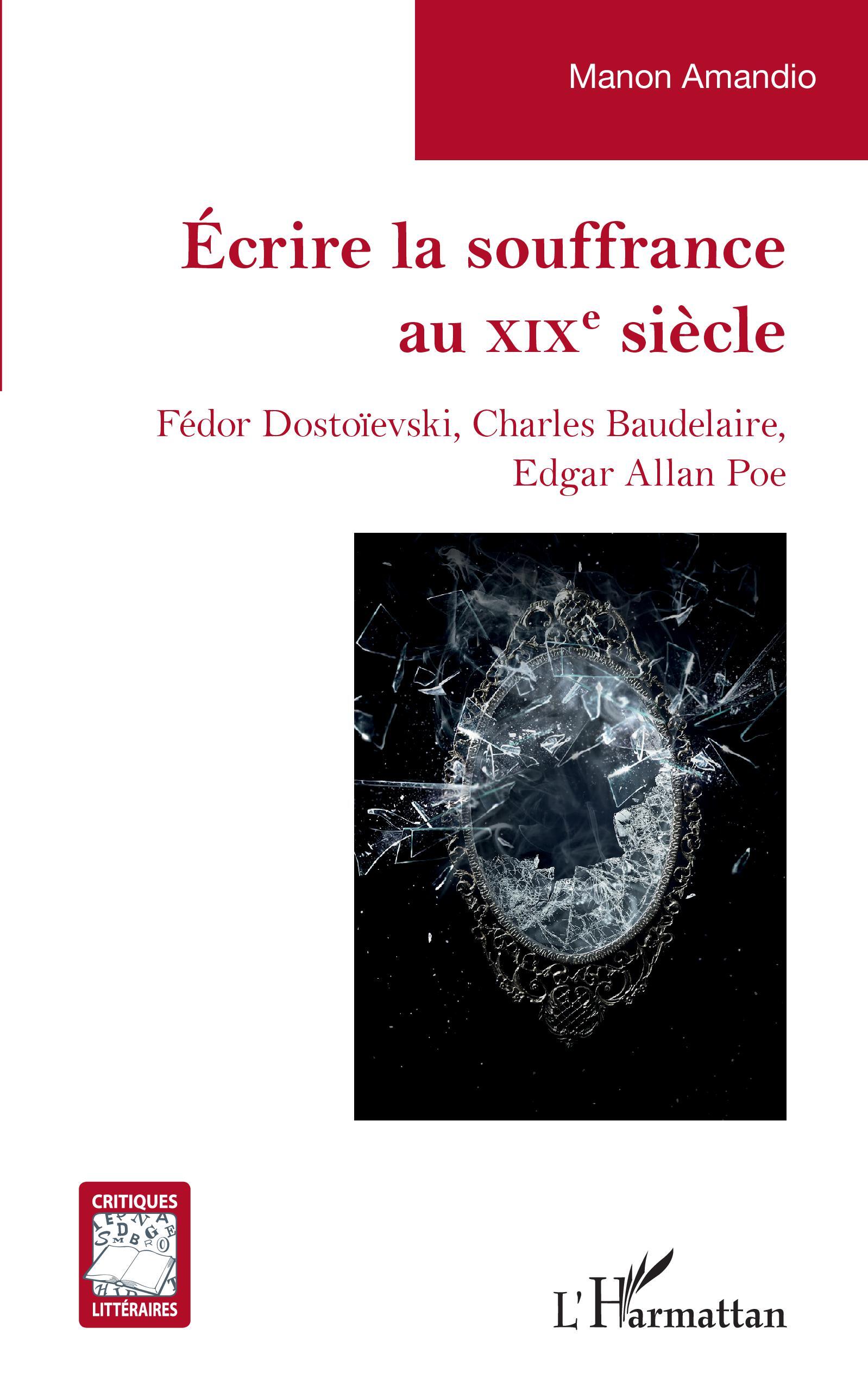 Écrire la souffrance au XIXe siècle