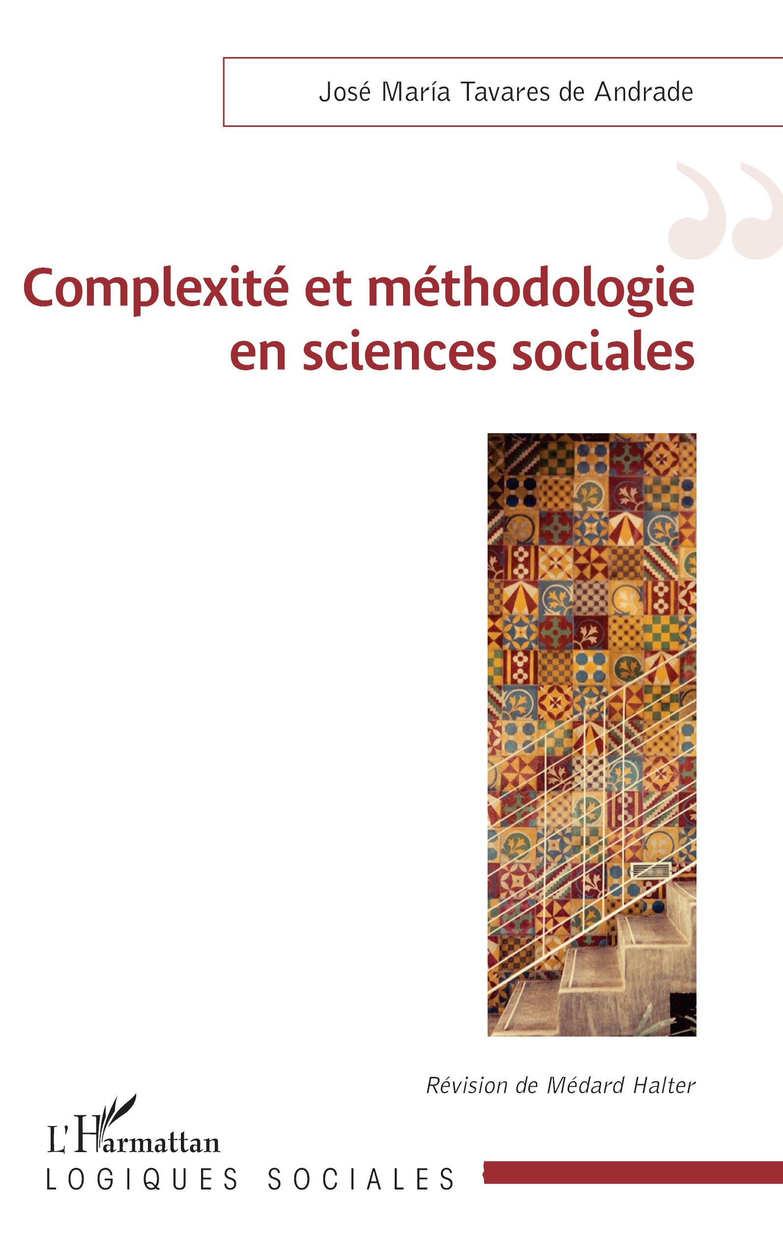 Complexité et méthodologie en sciences sociales