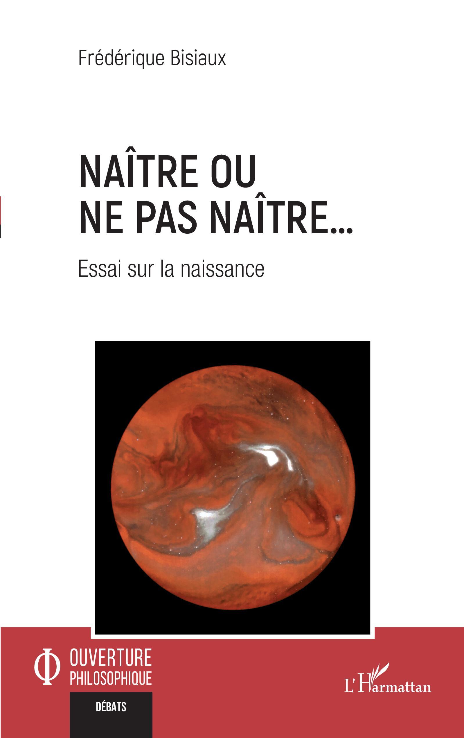 Naître ou ne pas naître...