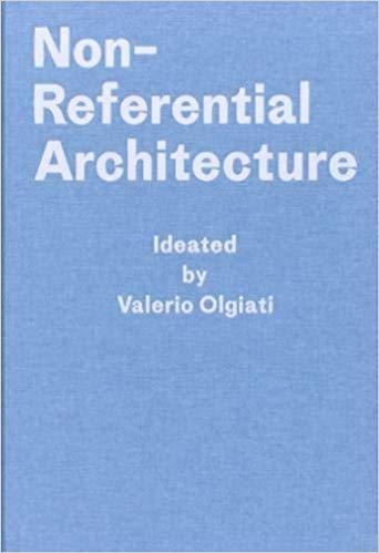 Valerio Olgiati Non-Referential Architecture /anglais