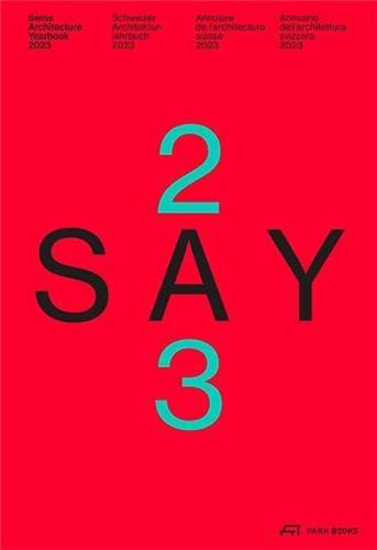 SAY 2023/24 Schweizer Architektur Jahrbuch 2023/24 /anglais/allemand