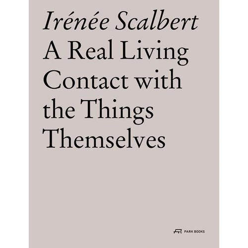 IrenEe Scalbert A Real Living Contact with the Things Themselves /anglais