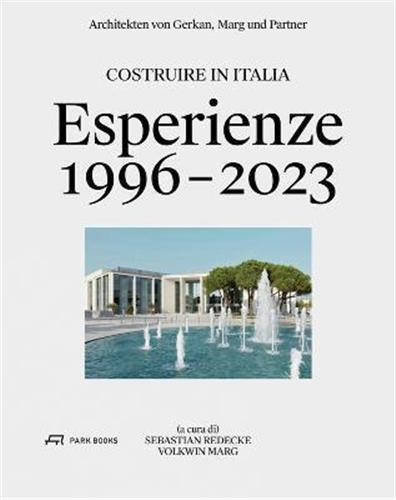 Costruire in Italia Esperienze 1996-2023 /italien