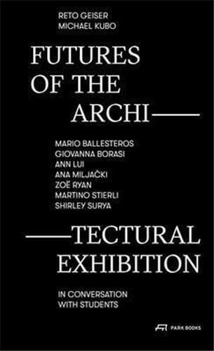 Futures of The Architectural Exhibition /anglais