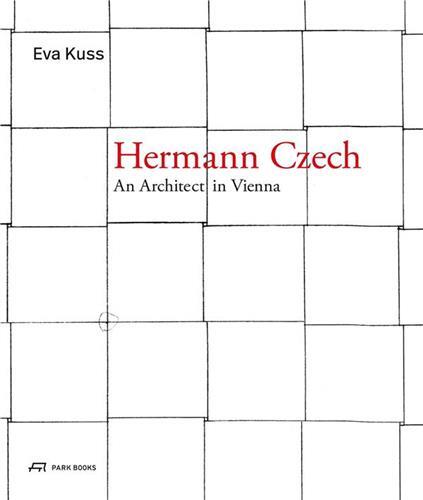 Hermann Czech An Architect in Vienna /anglais