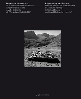 Martino Pedrozzi Perpetuating Architecture /anglais/italien