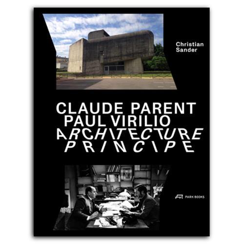Claude Parent Paul Virilio Architecture Principe /allemand