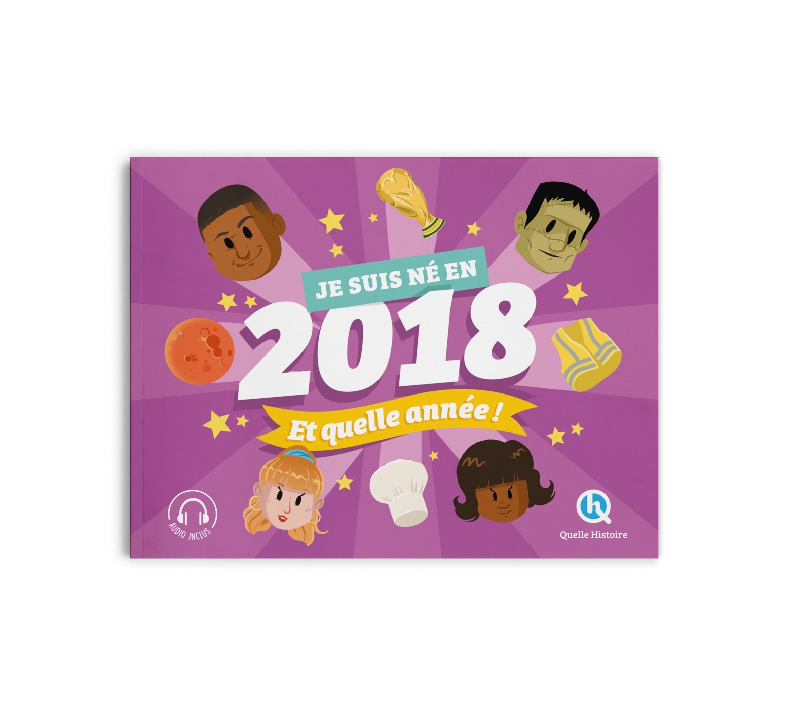 Je suis né en 2018. Et quelle année !