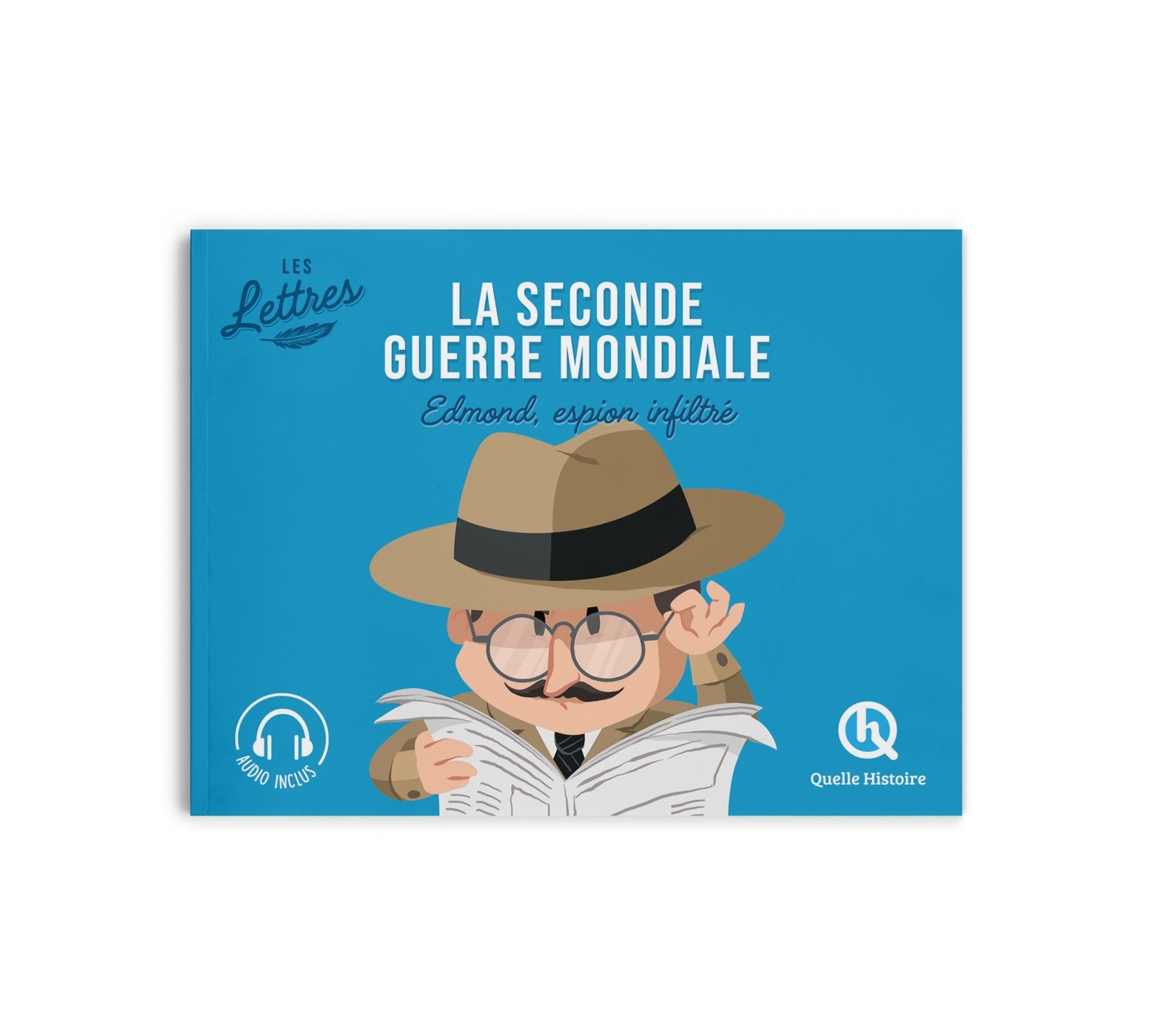 Les lettres de la Seconde guerre mondiale - Edmond, espion infiltré